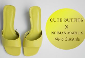 Super Cute Outfit Ideas With Neiman Marcus Mule Sandals